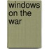 Windows On The War