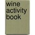 Wine Activity Book
