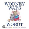 Wodney Wat's Wobot door Helen Lester