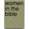 Women In The Bible door Barbara J. Essex