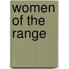 Women Of The Range door Elizabeth Maret