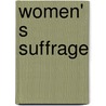 Women' s  Suffrage door Harriet Isecke