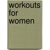 Workouts for Women door J. Hyde