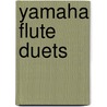 Yamaha Flute Duets by John Oreilly