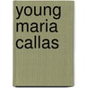 Young Maria Callas by Bruno Tosi