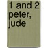 1 and 2 Peter, Jude