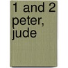 1 and 2 Peter, Jude door Norman Hillyer