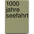 1000 Jahre Seefahrt