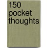150 Pocket Thoughts door Richard Bewes