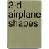 2-D Airplane Shapes