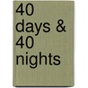 40 Days & 40 Nights door Kooler Design Studio