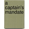 A Captain's Mandate door Philip Brutton