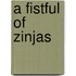 A Fistful Of Zinjas