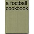 A Football Cookbook