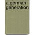 A German Generation