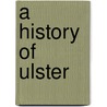A History of Ulster door Jonathan Bardon