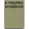 A Maysles Scrapbook door Albert Maysles