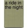 A Ride in the Night by Patricia L. Nederveld