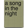 A Song In The Night door Patricia L. Nederveld