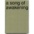 A Song Of Awakening