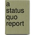 A Status Quo Report