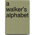 A Walker's Alphabet