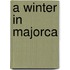 A Winter in Majorca