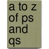 A To Z Of Ps And Qs