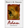 Adam: God's Beloved door Henri Nouwen