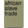 African Slave Trade door John McBrewster