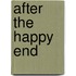 After the Happy End