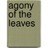 Agony of the Leaves