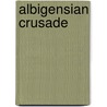Albigensian Crusade door John McBrewster