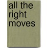 All the Right Moves door Tory Richards