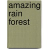 Amazing Rain Forest door Ted Ohare