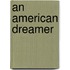 An American Dreamer