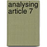 Analysing Article 7 by Radhakishan Rawal