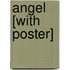 Angel [With Poster]