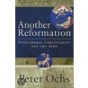 Another Reformation door Peter Ochs