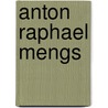 Anton Raphael Mengs door Steffi Roettgen