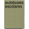 Autobuses Escolares by National Geographic
