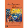Bakhtinian Pedagogy by E. Jayne White