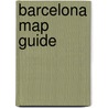 Barcelona Map Guide by Llatzer Moix