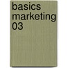 Basics Marketing 03 door Brian Sheehan