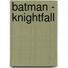 Batman - Knightfall door Chuch Dixon