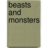 Beasts and Monsters by Anthony Horowitz