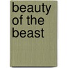 Beauty Of The Beast by Parkstone Press