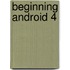 Beginning Android 4