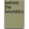 Behind The Boundary door Graeme Wright