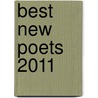 Best New Poets 2011 door D.A. Powell
